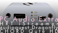 [ý]PC Audio ExtraϿڥꥹ˥󥰥ΤΥǥХ USB-DACȤʤHRT iStreamer / audioquest Dragonfly / CHORD Qute HD