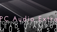 [ý]PC Audio ExtraϽոϷޥåסžפ㤤5ǥ PCǥ˺ŬʾסTOPPING TP23 / TOPPING TP30 / TOPPING TP32 / LEAD U-AMP01 / MUSE M50