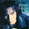 T-BOLAN / SO BAD [ȯ]