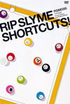 RIP SLYME/SHORTCUTS! [DVD]