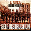 DJ YUTAKA in UNITED NATIONS  SELF DESTRUCTION