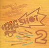 BIG SHOT 2ѥˡƥå&åƥǥХɡ٥󥷥