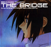 ֵưΥSEEDSEED DESTINYTHE BRIDGEAcross the Songs from GUNDAM SEED&SEED DESTINY [2CD]