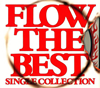 FLOW  FLOW THE BESTSingle Collection