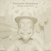 Noriyuki Makihara Songs from N.Y. [CD+DVD]