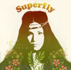 Superfly  Superfly