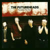 THE FUTUREHEADS