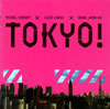 TOKYO!ץꥸʥ롦ɥȥå [CD]