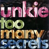 unkie  too many secrets