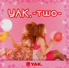 YAK.  YAK.-Two-