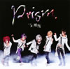 ʿݿ / Prism. [CD+DVD]