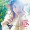 Lily. / LOVE Lily. [CD+DVD] [][]