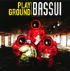 BASSUI  PLAY GROUND
