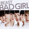 BEAST / BAD GIRL [CD+DVD] []