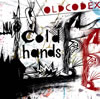 OLDCODEX  Cold hands