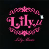 Lily. / Lily Music []