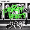 TOTALFAT / PARTY PARTY [CD+DVD] []