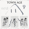   TOWN AGE