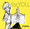 ϥ / for YOU [CD+DVD] []