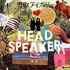 HEAD SPEAKER  Υܥ꡼