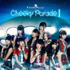 Cheeky Parade / Cheeky Parade 1 [CD+DVD]