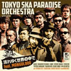 TOKYO SKA PARADISE ORCHESTRA  ή椯 feat.MONGOL800
