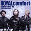 ROYALcomfort  ROYAL ROAD 03 Life is onetime