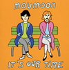 moumoon  It's Our Time