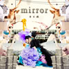 ޤ̼ / mirror [CD+DVD] [][]