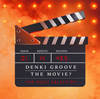 ŵ롼  DENKI GROOVE THE MOVIE?-THE MUSIC SELECTION-