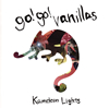 go!go!vanillas  Kameleon Lights