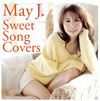 May J. / Sweet Song Covers [CD+DVD]