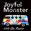 Little Glee Monster / Joyful Monster [2CD]