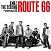 EXILE THE SECOND  Route 66