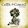 SeanNorth / Celtic Covers2-֥ Cellections- 