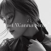  / Just Wanna Sing [2CD] []