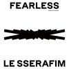 LE SSERAFIM / FEARLESS []