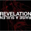 RAISE A SUILEN / REVELATION