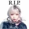 ReoNa / R.I.P.