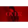  / OVER [ǥѥå] [CD+DVD]