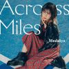 MindaRyn / Across Miles [Blu-ray+CD] []