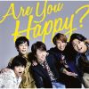  / Are You Happy?