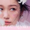  / Love Again