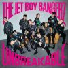 THE JET BOY BANGERZ from EXILE TRIBE / UNBREAKABLE