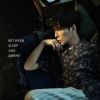 Ʋˮ - BETWEEN SLEEP AND AWAKE [CD]