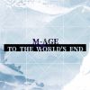 M-AGE - TO THE WORLD'S END [CD]