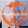 KinKi Kids / Family ҤȤĤˤʤ뤳