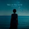 ŷʤ - Take on the world [CD]