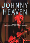 /JOHNNY HEAVEN Kenichi Asai Johnny Hell Tour 2006 Live and Documentҽס [DVD]