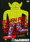 ELEVEN FIRE CRACKERS TOUR 06-07AFTER PARTY